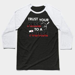 Funny Nurse Slogan Trust The Nurse Meme Gift For Nurses Baseball T-Shirt